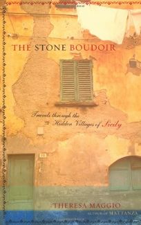 The Stone Boudoir: Travels Through the Hidden Villages of Sicily