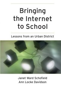 THE INTERNET IN SCHOOL: Promise and Problems