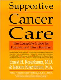 SUPPORTIVE CANCER CARE: The Complete Guide for Patients and Their Families