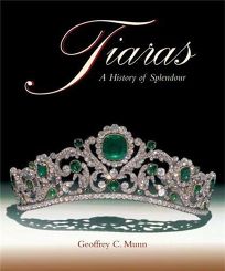 TIARAS: A History of Splendour 1800–2000