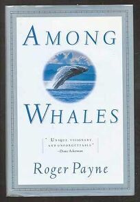 Nonfiction Book Review Among Whales By Roger Payne