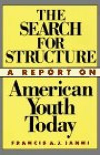 The Search for Structure: A Report on American Youth Today
