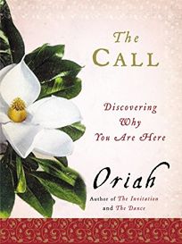 THE CALL: Discovering Why You Are Here