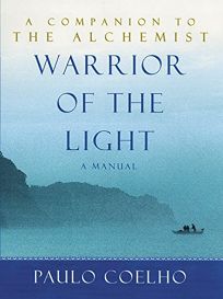 WARRIOR OF THE LIGHT: A Manual