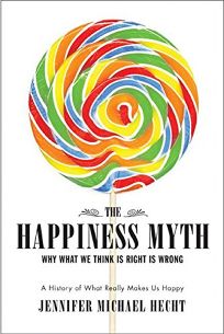 The Happiness Myth: Why Smarter