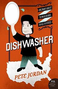Dishwasher: One Mans Quest to Wash Dishes in All 50 States