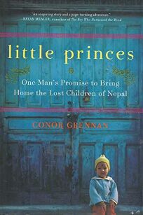 Little Princes One Mans Promise to Bring Home the Lost Children of
Nepal Epub-Ebook