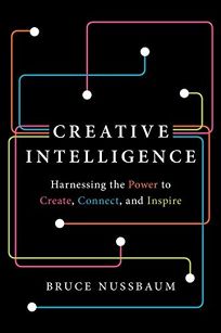 Creative Intelligence: Harnessing the Power to Create