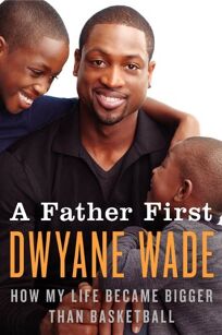 A Father First How My Life Became Bigger Than Basketball Epub-Ebook