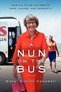 A Nun on the Bus: How All of Us Can Create Hope