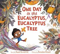 One Day in the Eucalyptus