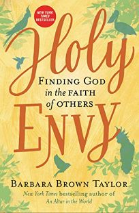 Holy Envy: Finding God in the Faith of Others