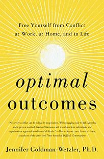 Optimal Outcomes: Free Yourself from Conflict at Work