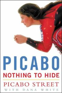 PICABO: Nothing to Hide