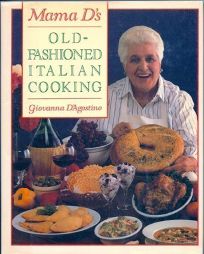 Mama Ds Old-Fashioned Italian Cooking