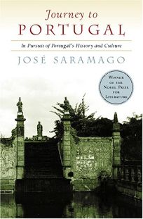 Journey to Portugal: In Pursuit of Portugals History and Culture