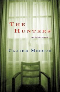 THE HUNTERS: Two Short Novels