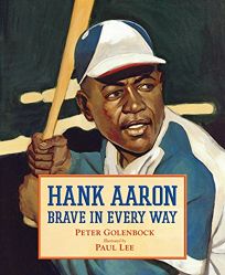 Hank Aaron: Brave in Every Way