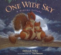 ONE WIDE SKY: A Bedtime Lullaby
