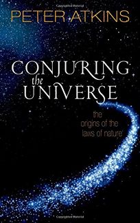 Conjuring the Universe: The Origin of the Laws of Nature