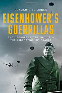 Eisenhower’s Guerrillas: The Jedburghs