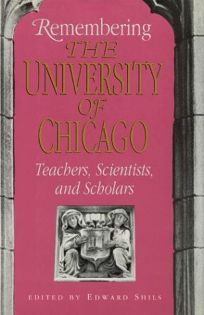 Remembering the University of Chicago: Teachers