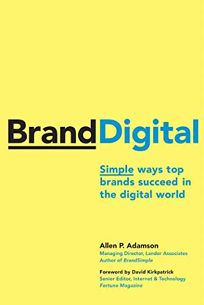 BrandDigital: Simple Ways Top Brands Succeed in the Digital World