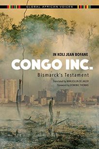 Congo Inc.: Bismarck’s Testament