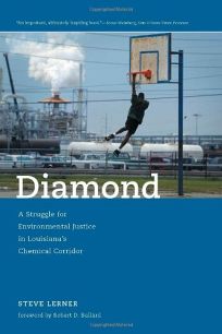 DIAMOND: A Struggle for Environmental Justice in Louisianas Chemical Corridor