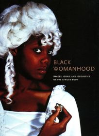 Black Womanhood: Images