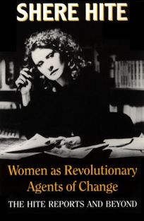 Women as Revolutionary Agents of Change: The Hite Reports and Beyond