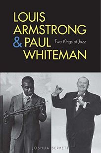LOUIS ARMSTRONG & PAUL WHITEMAN: Two Kings of Jazz