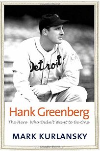Hank Greenberg: The Hero Who Didnt Want to Be One