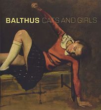 Balthus: Cats and Girls