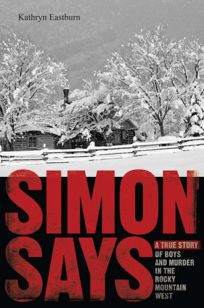 Simon Says: A True Story of Boys