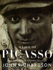 A Life of Picasso: The Triumphant Years