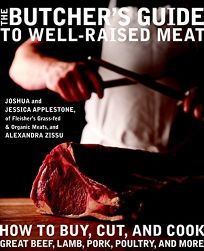 The Butchers Guide to Well-Raised Meat