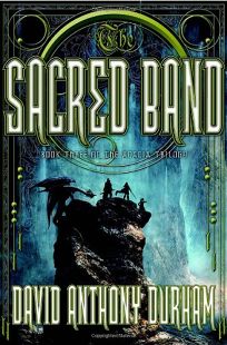 The Sacred Band: Book 3 of the Acacia Trilogy