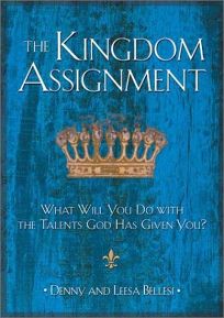 THE KINGDOM ASSIGNMENT: What Will You Do with the Talents God Has Given You?
