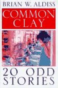 Common Clay: Twenty Odd Stories