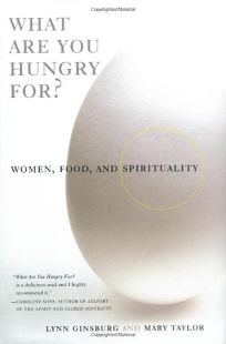 WHAT ARE YOU HUNGRY FOR? Women