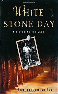 White Stone Day: A Victorian Thriller