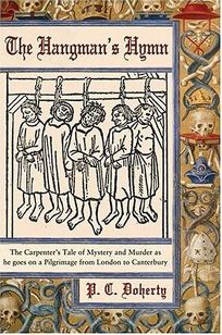 THE HANGMANS HYMN: The Carpenters Tale of Mystery and Murder as He Goes on a Pilgrimage from London to Canterbury
