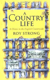 A COUNTRY LIFE: At Home in the English Countryside
