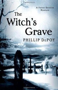 THE WITCHS GRAVE: A Fever Devilin Mystery