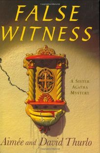 False Witness: A Sister Agatha Mystery