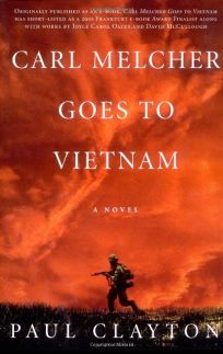 CARL MELCHER GOES TO VIETNAM
