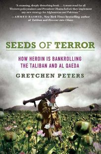 Seeds of Terror: Heroin and the Financing of the Taliban’s and al Qaeda’s Master Plans