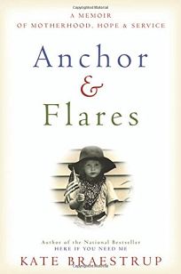 Anchor & Flares: A Memoir of Motherhood