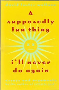 A Supposedly Fun Thing Ill Never Do Again Essays and Arguments
Epub-Ebook